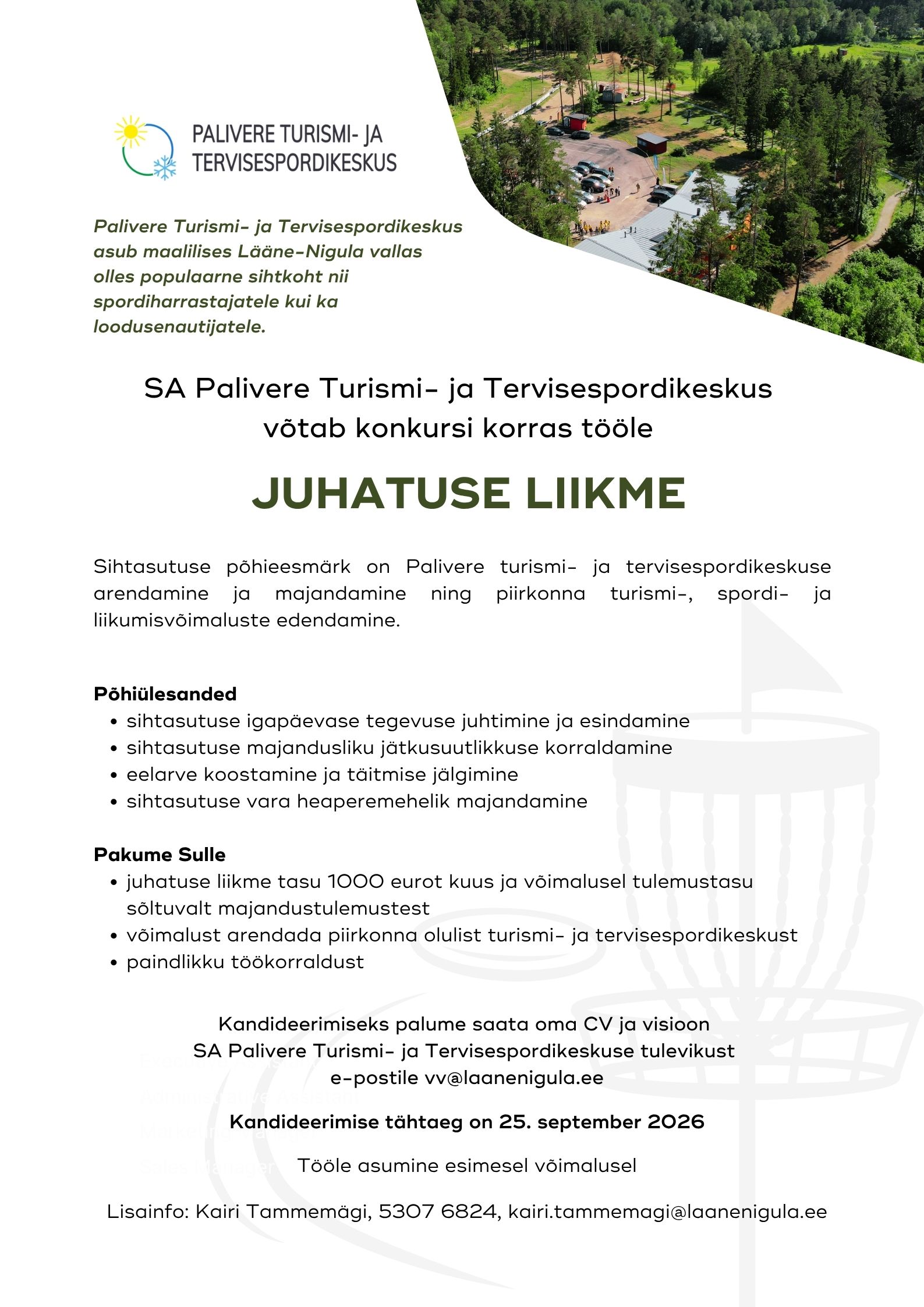 Palivere Turismi- ja Tervisespordikeskus otsib oma meeskonda juhatuse liiget, kes aitab kujundada keskuse tulevikku, arendada teenuseid ning muuta armastatud liikumispaiga veelgi nähtavamaks ja atraktiivsemaks.