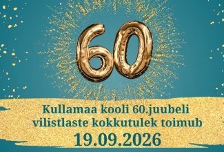 Kullamaa kooli 60.juubeli vilistlaste kokkutulek 19.09.2026